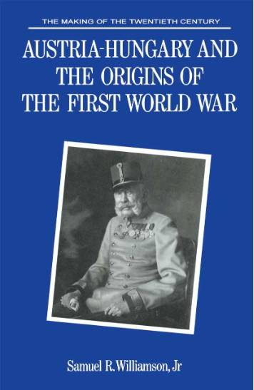 book titled Austria-Hungary and the Origins of the First World War.